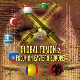 Album cover of Global Fusion, Vol. 2: Focus on Eastern Europe