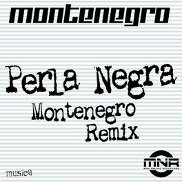 Album cover of Perla Negra (Montenegro Remix)