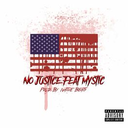 Album cover of No Justice (feat. Mystic)