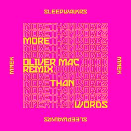 Album cover of More Than Words (feat. MNEK) (Oliver Mac Remix)