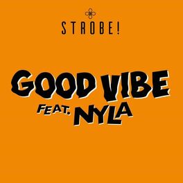 Album cover of Good Vibe (feat. Nyla)