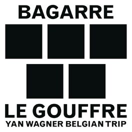 Album cover of Le gouffre (Yan Wagner Belgian Trip)