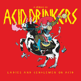 Album cover of Ladies and Gentlemen on Acid (A Tribute to Acid Drinkers)