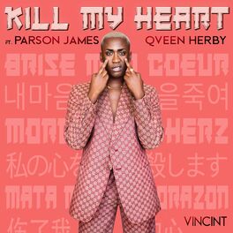 Album cover of Kill My Heart (feat. Parson James & Qveen Herby)