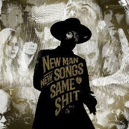Album cover of New Man, New Songs, Same Shit, Vol. 1 (Deluxe Version)
