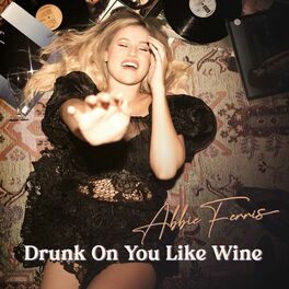 Album cover of Drunk on You Like Wine