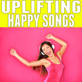 Album cover of Uplifting Happy Songs