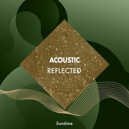 Album cover of Acoustic Reflected Sunshine