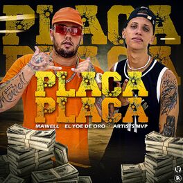 Album cover of Placa Placa (feat. Mawell & EL Yoe De Oro)