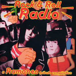 Album cover of Rock & Roll Radio: A Ramones Tribute Compilation