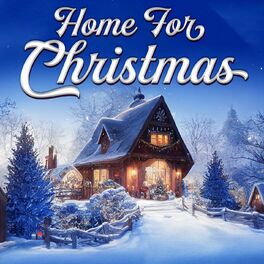 Album cover of Home for Christmas: Holiday Playlist 2023