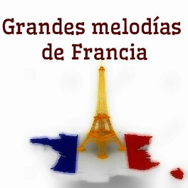 Album cover of Grandes Melodías de Francia