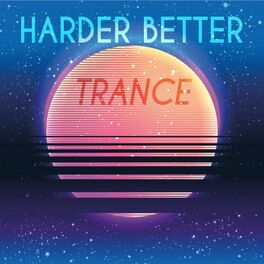 Album cover of Harder Better Trance