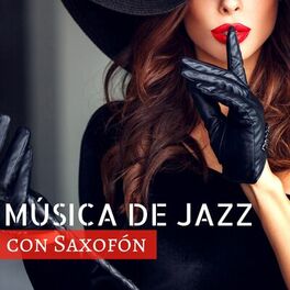 Album cover of Música de Jazz con Saxofón - 20 Canciones Sensuales para Noche Romántica de Saxo y Piano Suave