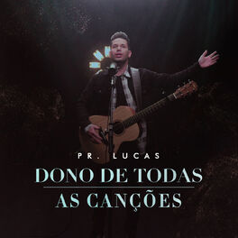 Album cover of Dono de Todas as Canções