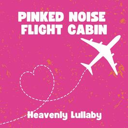 Album cover of Pinked Noise Flight Cabin