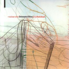 Album cover of Hold Me to This - Christopher O'Riley Plays Radiohead