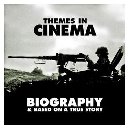 Album cover of Themes in Cinema: Biography & Based on a True Story