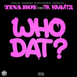 Album cover of Who Dat (feat. Tk Kravitz)