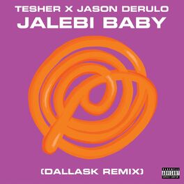 Album cover of Jalebi Baby (DallasK Remix)