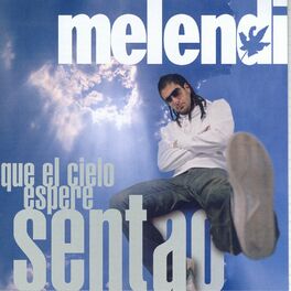 Album cover of Que El Cielo Espere Sentao..