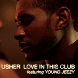 Album cover of Love In This Club (feat. Young Jeezy) (Jonesy Global Mix)