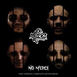 Album cover of No Mercy (feat. Cortext, Complete & Bitter Belief)