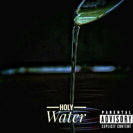 Album cover of Holy water (feat. Nathan, Dillon & Caution juggz)