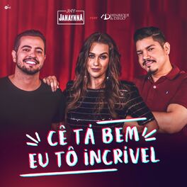 Album cover of Cê Tá Bem, Eu Tô Incrível