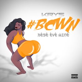 Album cover of BCWN (Bésé èvè winé)
