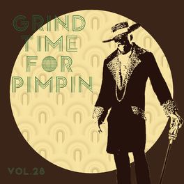 Album cover of Grind Time For Pimpin,Vol.28