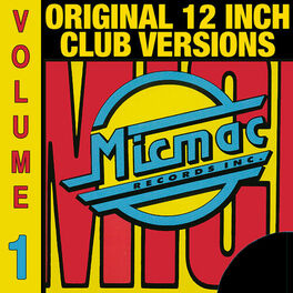 Album cover of Micmac Original 12 Inch Club Versions volume 1