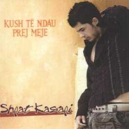 Album cover of Kush Te Ndau Prej Meje
