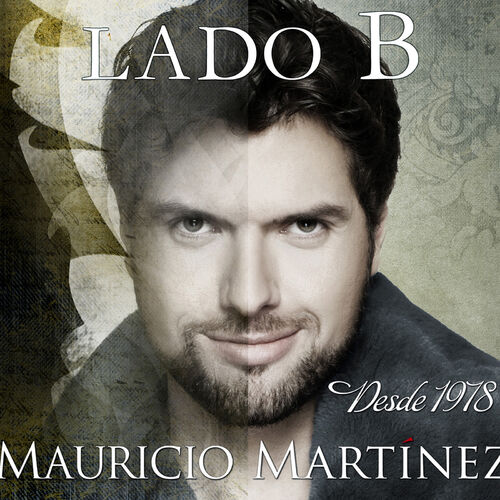 Mauricio Martinez - Desde 1978... Lado B: Lyrics And Songs | Deezer