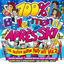 Album cover of 100% Ballermann Après Ski, Vol. 2 (Die besten Hütten Party Hits)