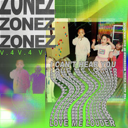 Album cover of ZONEZ V.4: Love Me Louder