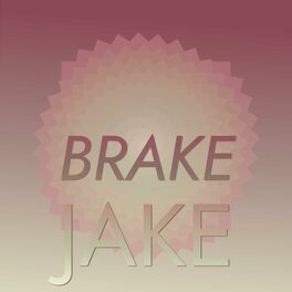 Album cover of Brake Jake