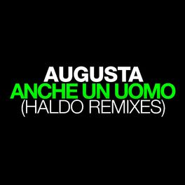 Album cover of Anche un uomo (Haldo Remixes)