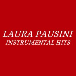 Album cover of Instrumental Hits Laura Pausini (Karaoke Basi)