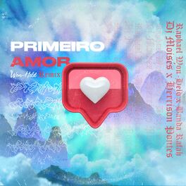 Album cover of Primeiro Amor (Remix)