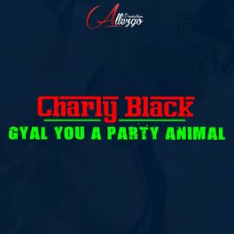 Album cover of Gyal You a Party Animal