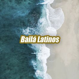 Album cover of Baila Latinos