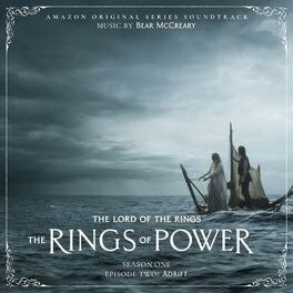 Album cover of The Lord of the Rings: The Rings of Power (Season One, Episode Two: Adrift - Amazon Original Series Soundtrack)