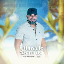Album cover of Marcelo Santos Ao Vivo em Casa