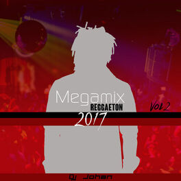 Album cover of Megamix Reggaeton 2017 (Vol. 2)