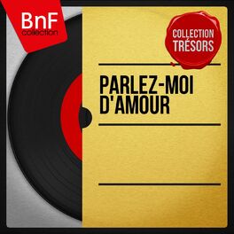 Album cover of Parlez-moi d'amour (Mono Version)