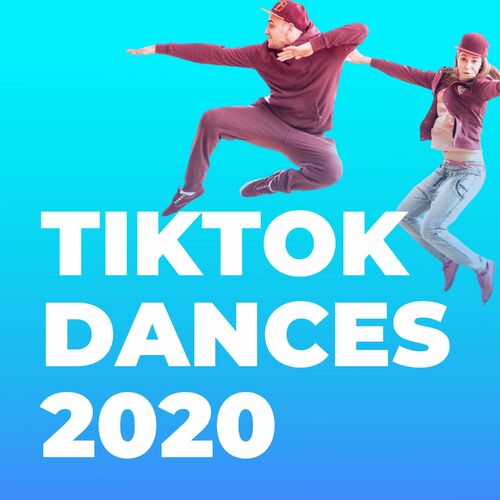 Various Artists - Tik Tok Dances 2020 : chansons et paroles | Deezer