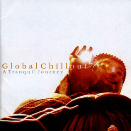 Album cover of Global Chillout - A Tranquil Journey