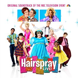 Album cover of Hairspray LIVE! Original Soundtrack of the NBC Television Event