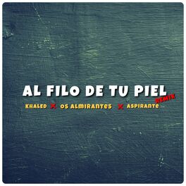 Album cover of Al Filo de Tu Piel (Remix)